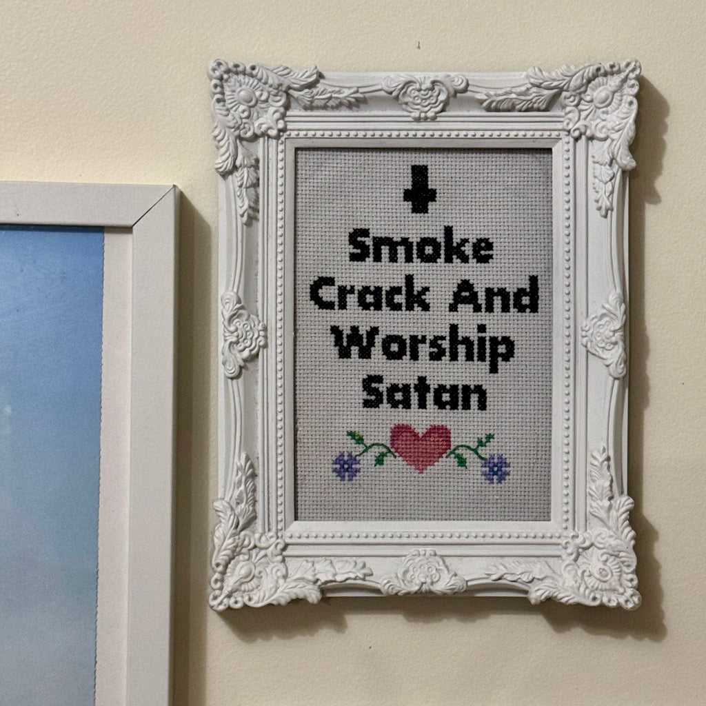 Christgrinder/AndyK - ‘Smoke Crack, Worship Satan” cross stitch