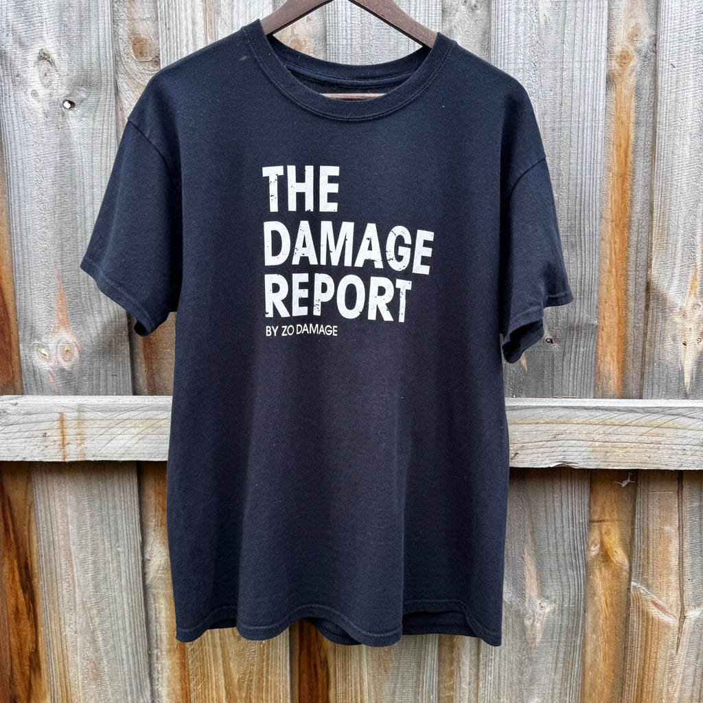 Zo Damage / The Damage Report shirt