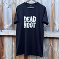 Dead Root shirt